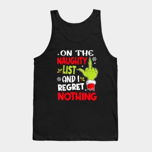 on the naughty list and i regret nothing Tank Top